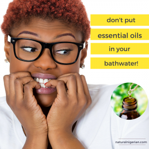 Why you shouldn't put Essential oils in your bathwater