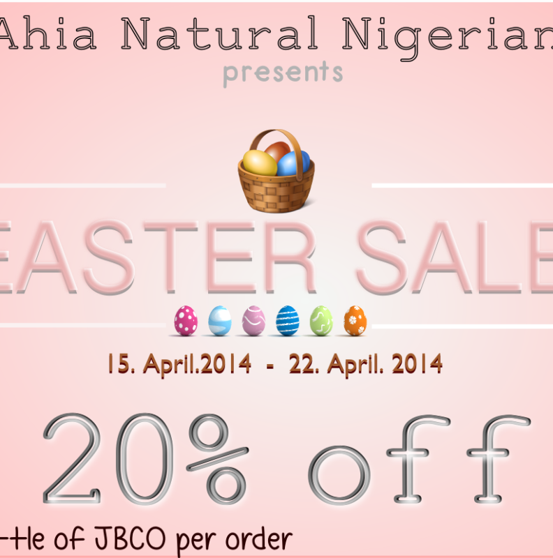 Easter Sales in the Natural Nigerian Ahia!