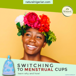 Menstrual Cups in Nigeria How to Use How to Insert How to remove Cleaning your menstrual cup